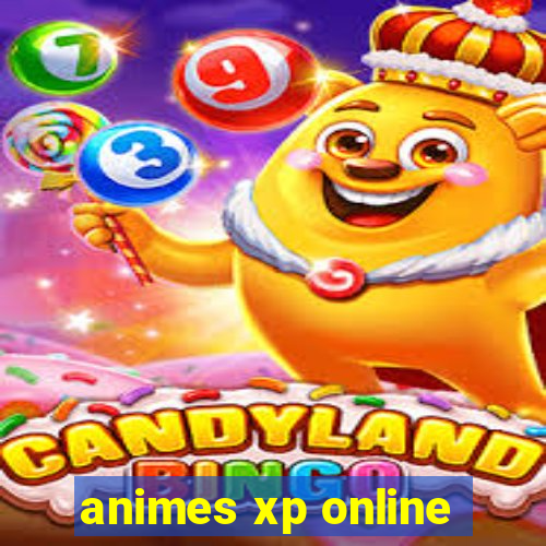 animes xp online